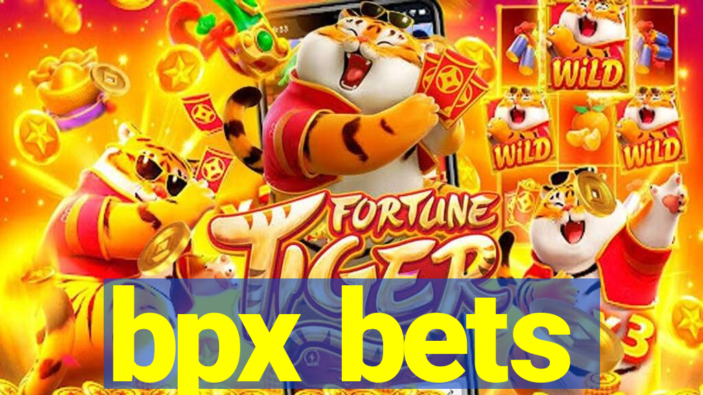 bpx bets